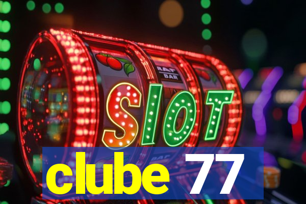 clube 77